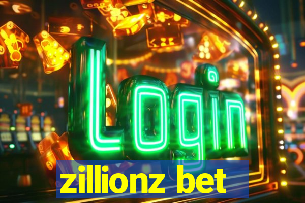 zillionz bet